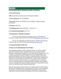 WATER RESOURCES RESEARCH GRANT PROPOSAL A. Research Proposal Title: In-situ Destruction of Solvents by Permanganate Oxidation 2. Focus Categories: GW, TS, HYDGEO 3. Keywords: ground water, DNAPL, in-situ remediation, oxi