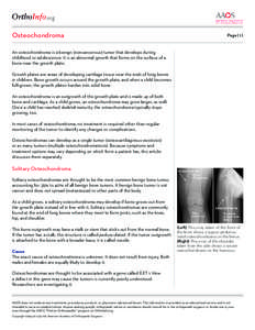 .org Osteochondroma Page[removed]An osteochondroma is a benign (noncancerous) tumor that develops during