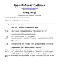 Dance Biz Country Collection 1742 Long Pond Rd, Rochester, NY[removed]0300 e-mail: [removed] Website: www.dancebiz.biz  Wrong Enough