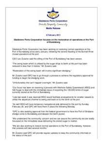 Media Release 8 February 2011 Gladstone Ports Corporation focuses on the restoration of operations at the Port of Bundaberg