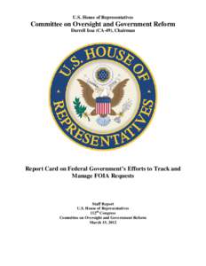 U.S. House of Representatives  Committee on Oversight and Government Reform Darrell Issa (CA-49), Chairman  Report Card on Federal Government’s Efforts to Track and