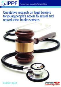 Qualitative research on legal barriers to young people’s access to sexual and reproductive health services Inception report