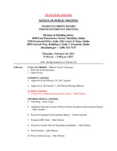 TENTATIVE AGENDA NOTICE OF PUBLIC MEETING IDAHO PLUMBING BOARD VIDEOCONFERENCE MEETING Division of Building Safety 1090 East Watertower Street, Meridian, Idaho