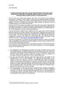 [removed]PR 13 final EU FOOD AND FEED CHAIN (FFC) CALLING FOR ADOPTION OF EFFECTIVE LEGAL MEASURES TO PRESERVE THE INTERNAL MARKET AND VITAL FEED AND FOOD SUPPLIES LINKED TO NEW EU GM CULTIVATION INITIATIVE