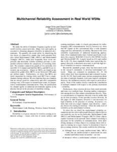 Multichannel Reliability Assessment in Real World WSNs Jorge Ortiz and David Culler Computer Science Division University of California, Berkeley  {jortiz,culler}@cs.berkeley.edu