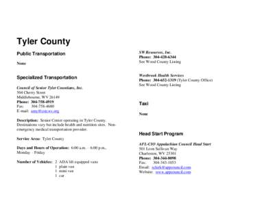 Tyler County Public Transportation None Specialized Transportation Council of Senior Tyler Countians, Inc.