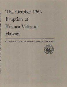 The October 1963 Eruption of Kilauea Volcano