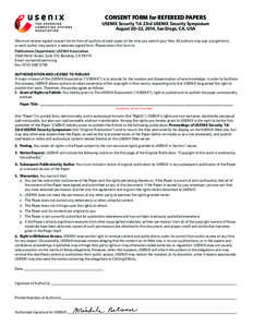 CONSENT FORM for REFEREED PAPERS  USENIX Security ’14: 23rd USENIX Security Symposium August 20–22, 2014, San Diego, CA, USA We must receive signed consent forms from all authors of each paper at the time you submit 