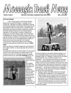 Volume 3 issue 3  Moccasin Track News is published every other month May—June 2008