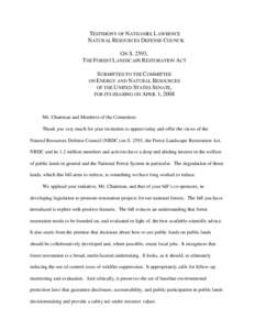 TESTIMONY OF NATHANIEL LAWRENCE NATURAL RESOURCES DEFENSE COUNCIL ON S. 2593, THE FOREST LANDSCAPE RESTORATION ACT SUBMITTED TO THE COMMITTEE ON ENERGY AND NATURAL RESOURCES