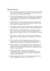 Bibliography Mark Waer 1. Billiau A, Bloemmen J, Bogaerts M et al. Interferon therapy in multiple myeloma: failure of human fibroblast interferon administration to the course of light chain