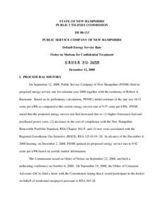 STATE OF NEW HAMPSHIRE PUBLIC UTILITIES COMMISSION DE[removed]PUBLIC SERVICE COMPANY OF NEW HAMPSHIRE Default Energy Service Rate Order on Motions for Confidential Treatment