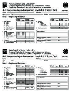 New Mexico State University  College of Agricultural, Consumer and Environmental Sciences Cooperative Extension Service • U.S. Department of Agriculture  4-H Horsemanship Advancement Levels I & II Score Card