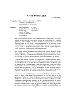 CASE SUMMARY Case#[removed]Complainant: Office of Indiana State Chemist (OISC) 175 South University Street West Lafayette, IN[removed]Business: