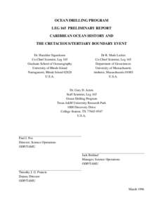 OCEAN DRILLING PROGRAM LEG 165 PRELIMINARY REPORT CARIBBEAN OCEAN HISTORY AND THE CRETACEOUS/TERTIARY BOUNDARY EVENT Dr. Haraldur Sigurdsson Co-Chief Scientist, Leg 165