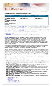 democraticwhip.gov • ([removed]FLOOR SCHEDULE FOR WEDNESDAY, DECEMBER 7, 2011 HOUSE MEETS AT: 10:00 a.m.: Morning Hour 12:00 p.m.: Legislative