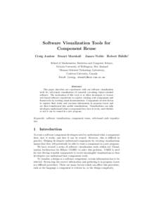 Software Visualization Tools for Component Reuse Craig Anslow Stuart Marshall James Noble Robert Biddle1