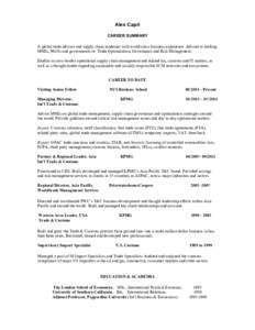 Alex Capri CAREER SUMMARY A global trade advisor and supply chain academic with world-class business experience. Adviser to leading MNEs, NGOs and governments re: Trade Optimization, Governance and Risk Management. Erudi
