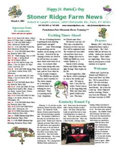 Happy St. Patrick’s Day March 1, 2014 Stoner Ridge Farm News Robert & Lyngle Lawson, 2469 Clintonville Rd., Paris, KY 40361