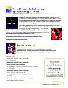 Royal City Youth Ballet Company Sponsorship Opportunities The Royal City Youth Ballet Company is a registered Society formed inWe bridge the gap between dance schools and professional companies. Performing at a hi