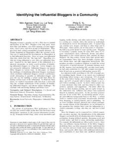 Identifying the Influential Bloggers in a Community Nitin Agarwal, Huan Liu, Lei Tang Philip S. Yu  Arizona State University