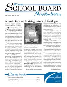 June[removed]Issue No[removed]Schools face up to rising prices of food, gas Increase causes some to weigh cutbacks, add fees chools across Illinois are taking a hit from the rising cost