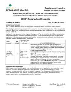 Supplemental Labeling SIPCAM AGRO USA, INC. FIFRA Sec. 24(c) [Special Local Need]  FOR DISTRIBUTION AND USE ONLY WITHIN THE STATE OF WISCONSIN