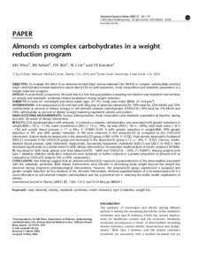 International Journal of Obesity, 1365–1372 & 2003 Nature Publishing Group All rights reserved $25.00 www.nature.com/ijo PAPER Almonds vs complex carbohydrates in a weight