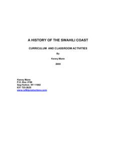 A HISTORY OF THE SWAHILI COAST CURRICULUM AND CLASSROOM ACTIVITIES By Kenny Mann 2009