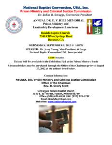 National Baptist Convention, USA, Inc. Prison Ministry and Criminal Justice Commission Dr. Julius R. Scruggs, Convention President ANNUAL DR. E. V. HILL MEMORIAL Prison Ministry and Leadership Development Luncheon