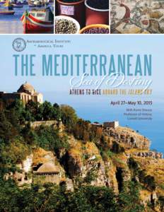 the Mediterranean Sea of Destiny April 27–May 10, 2015 With Barry Strauss Professor of History, Cornell University