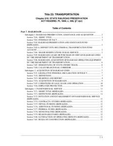 Title 23: TRANSPORTATION Chapter 615: STATE RAILROAD PRESERVATION ACT HEADING: PL 1989, c. 398, §7 (rpr) Table of Contents Part 7. RAILROADS ..............................................................................