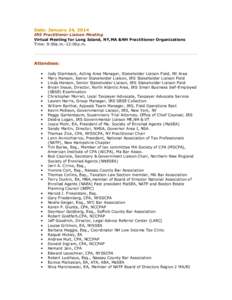 Date: January 24, 2014 IRS Practitioner Liaison Meeting Virtual Meeting for Long Island, NY,MA &NH Practitioner Organizations Time: 9:00a.m.-12:00p.m.  Attendees: