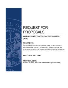 REQUEST FOR PROPOSALS ADMINISTRATIVE OFFICE OF THE COURTS (AOC) REGARDING: PROPOSALS TO PROVIDE REPRESENTATION TO ALL CHILDREN