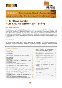 February  “PRAISE”: Preventing Road Accidents 2010 and Injuries for the Safety of Employees 2 Report