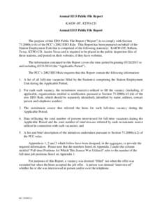 Annual EEO Public File Report KAKW-DT, KTFO-CD Annual EEO Public File Report The purpose of this EEO Public File Report (“Report”) is to comply with Section[removed]c) (6) of the FCC’s 2002 EEO Rule. This Report ha