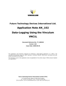 Future Technology Devices International Ltd.  Application Note AN_102 Data-Logging Using the Vinculum VNC1L Document Reference No.: FT_000058