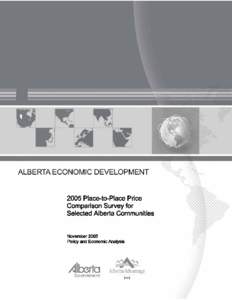 2005 Place-to-Place Price Comparison Survey for Selected Alberta Communities  Alberta Economic Development Table of Contents 1.0