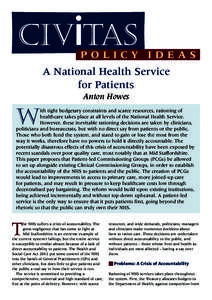 Policy Ideas A National Health Service for Patients Anton Howes  W