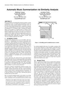 Automatic Music Summarization via Similarity Analysis  Automatic Music Summarization via Similarity Analysis Matthew Cooper  Jonathan Foote