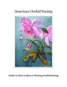 American Orchid Society  Guide on How to Have a Thriving Orchid Society Guide on How to Have a Thriving Orchid Society Developed by