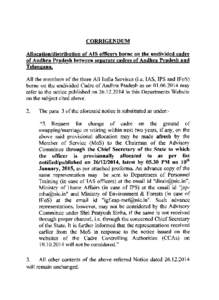 CORRIGENDUM Allocation/distribution of AIS officers borne on the undivided cadre of Andhra Pradesh between separate cadres of Andhra Pradesh and Telan2ana. All the members of the three All India Services (i.e. IAS, IPS a