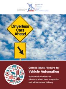 An Independent Study Commissioned by Ontario Must Prepare for  Vehicle Automation