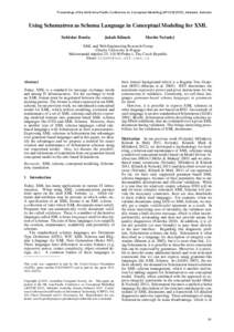 Proceedings of the Ninth Asia-Pacific Conference on Conceptual Modelling (APCCM 2013), Adelaide, Australia  Using Schematron as Schema Language in Conceptual Modeling for XML Sobˇeslav Benda  Jakub Kl´ımek