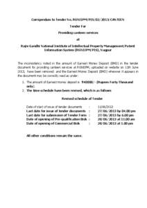 Corrigendum to Tender No. RGNIIPM/PIS[removed]CANTEEN Tender For Providing canteen services at Rajiv Gandhi National Institute of Intellectual Property Management/Patent Information System (RGNIIPM/PIS), Nagpur