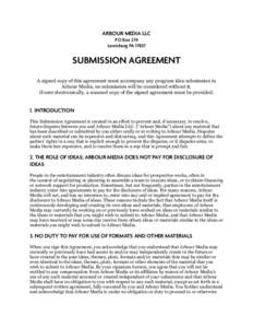 ARBOUR MEDIA LLC PO Box 274 Lewisburg PASUBMISSION AGREEMENT A signed copy of this agreement must accompany any program idea submission to