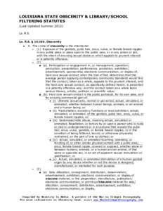 LOUISIANA STATE OBSCENITY & LIBRARY/SCHOOL FILTERING STATUTES (Last Updated SummerLa. R.S. La. R.S. § 14:106. Obscenity ●