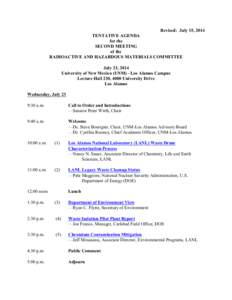 Revised: July 15, 2014 TENTATIVE AGENDA for the SECOND MEETING of the RADIOACTIVE AND HAZARDOUS MATERIALS COMMITTEE