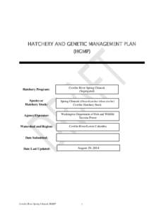 HATCHERY AND GENETIC MANAGEMENT PLAN (HGMP) Hatchery Program:  Cowlitz River Spring Chinook