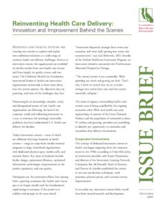 Innovation and Improvement Behind the Scenes H ospitals and health systems are  creating new entities to explore and exploit